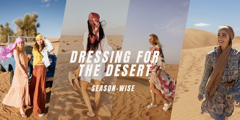 What to Wear on Dubai Desert Safari​